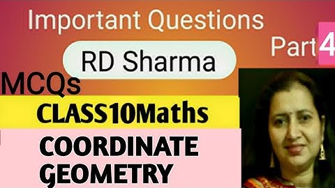 RD Sharma Solutions| Mathematics Class 10 RD Sharma| Ch-6 Coordinate Geometry|New CBSE Pattern MCQs