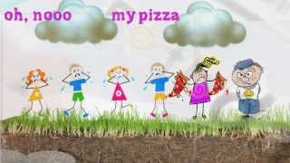 Food- I am a pizza. Sing a long.