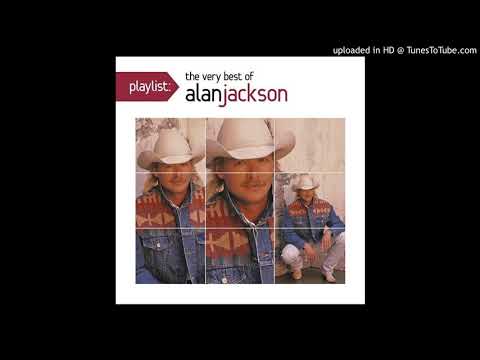 Alan Jackson - Talk Is Cheap