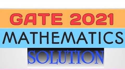 Gate 2021 Mathematics (MA)  Solution of Linear Algebra (Inner Product Space)