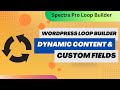 Wordpress loop builder with dynamic content and advanced custom fields  spectra pro loop builder