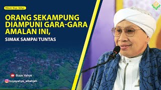 Orang Sekampung Diampuni Gara-gara Amalan Ini, SIMAK SAMPAI TUNTAS - Hikmah Buya Yahya