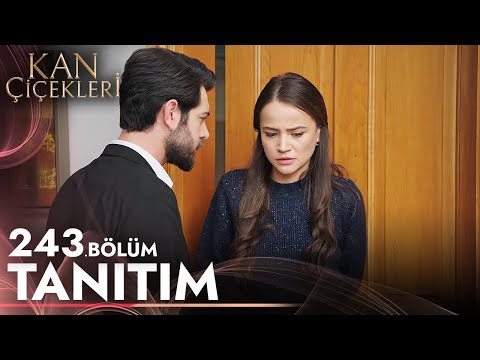 Kan Çiçekleri 243.Bölüm Fragmanı