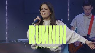 Runnin | Elevation worship | Bethel Community cover