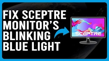 How To Fix Sceptre Monitor Blinking Blue Light (What To Do If Sceptre Monitor Blinking Blue Light?)