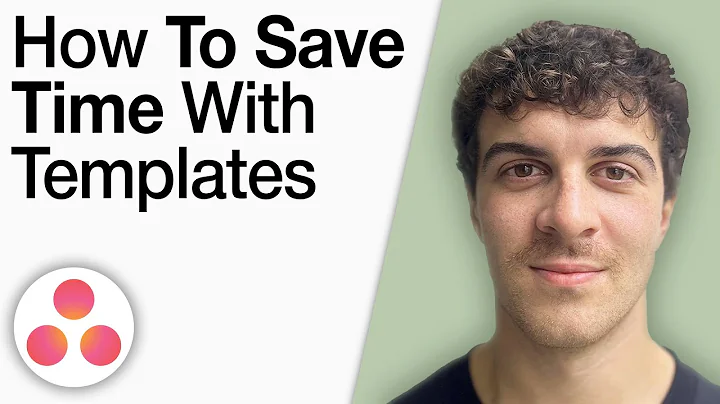 Asana - How To Save Time With Templates [2025 Full Guide]