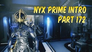 WARFRAME - Nyx Prime Gameplay Intro! -  [PS4] Walkthrough - Part 172