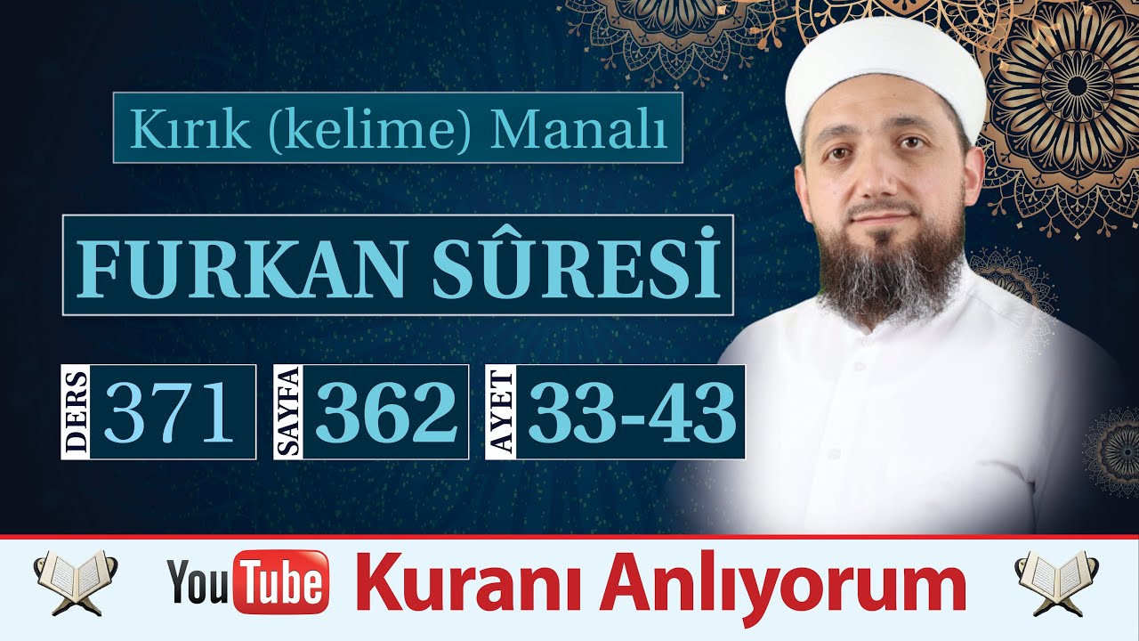 (371) Kırık Manalı Furkan Sûresi 33-43 | @İsmail YAŞAR