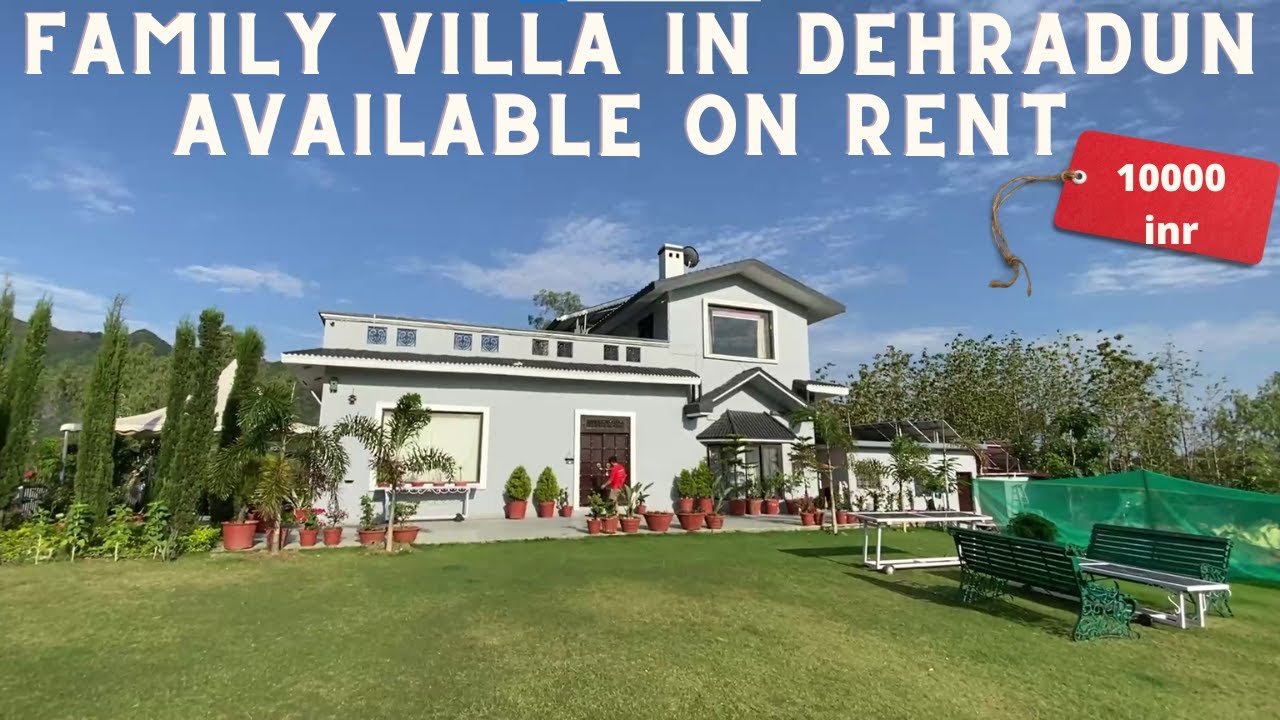 Family Villa in Dehradun || Available on Rent