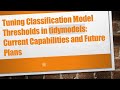 Tuning Classification Model Thresholds in tidymodels: Current Capabilities and Future Plans