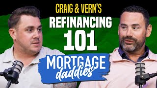 Mortgage Refinancing 101 | Mortgage Daddies