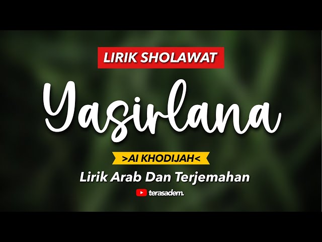 YASIRLANA - (Cover) AI KHODIJAH || Lirik Arab dan Terjemahan class=