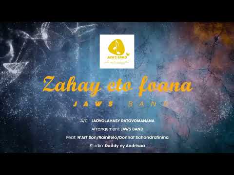 Zahay Eto Foana Jaws Band Hira Fiderana Malagasy 