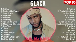 6lack Mix Top Hits  Album   Album  Best 10 Hits Playlist