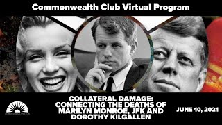 Mark Shaw: Collateral Damage, Connecting the Deaths of Marilyn Monroe, JFK and Dorothy Kilgallen