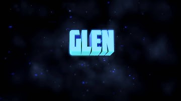 Intro: Glen (Re-Edit) TEST
