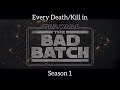 Star wars the bad batch season 1 killdeath count