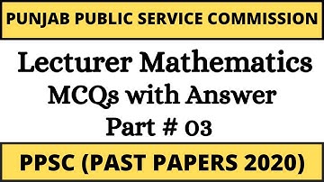 Punjab Public Service Commission Lecturer Mathematics Solved Paper 2020 Part 3 #ppsc #ppscmath