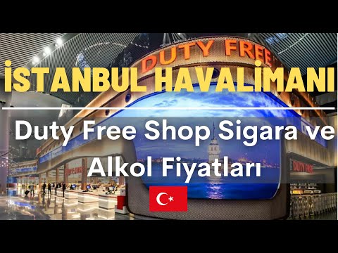 Yeni İstanbul Havalimanı Duty Free Shop Alkol ve Sigara Fiyatları