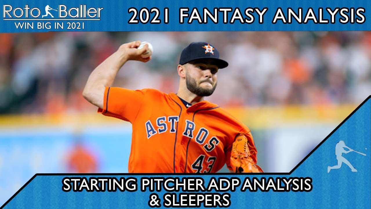 Fantasy Baseball Starting Pitcher Rankings and ADP Sleepers YouTube