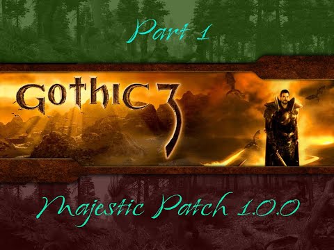 Видео: Gothic 3 Majestic Patch Первая серия.