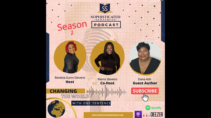 Sophisticated Sentences Podcast Episode 9 Dana Ash