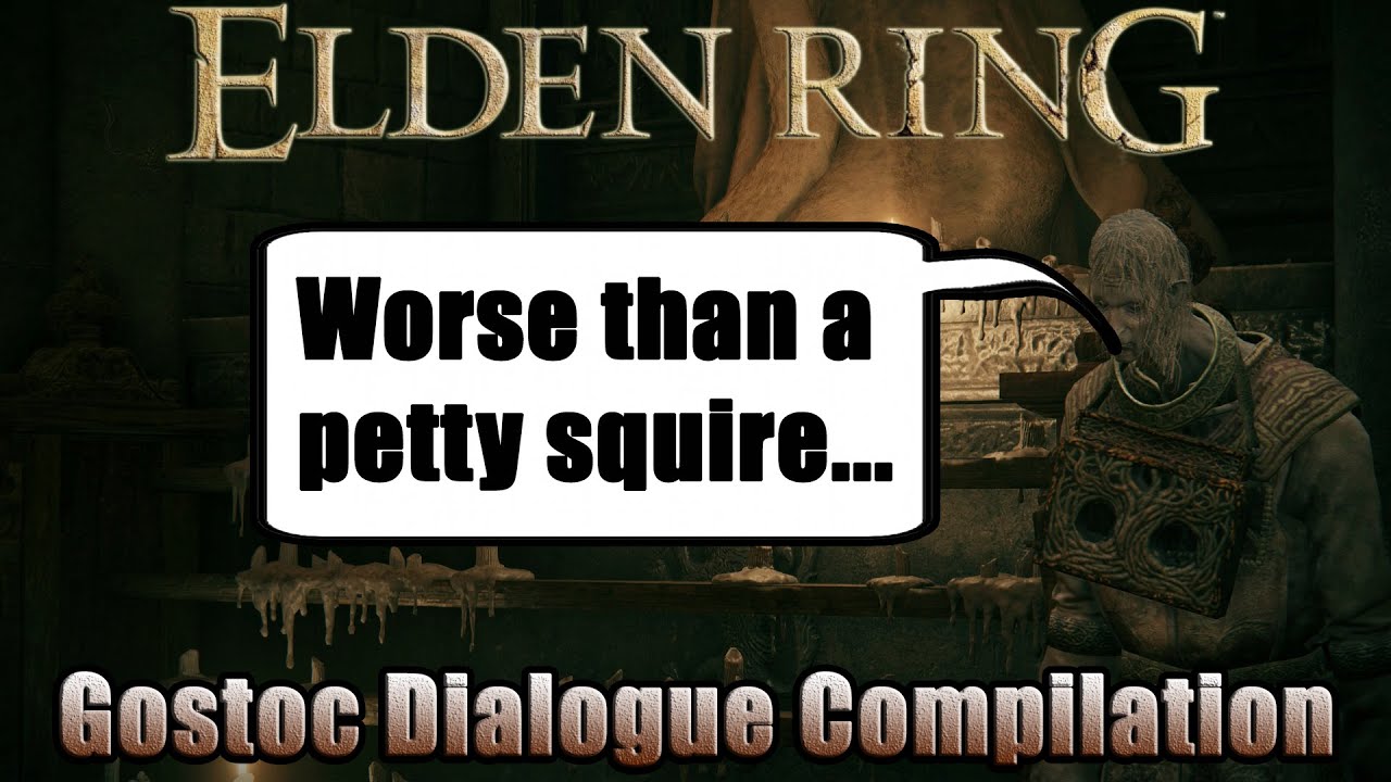 Elden Ring - Gostoc Dialogue Compilation