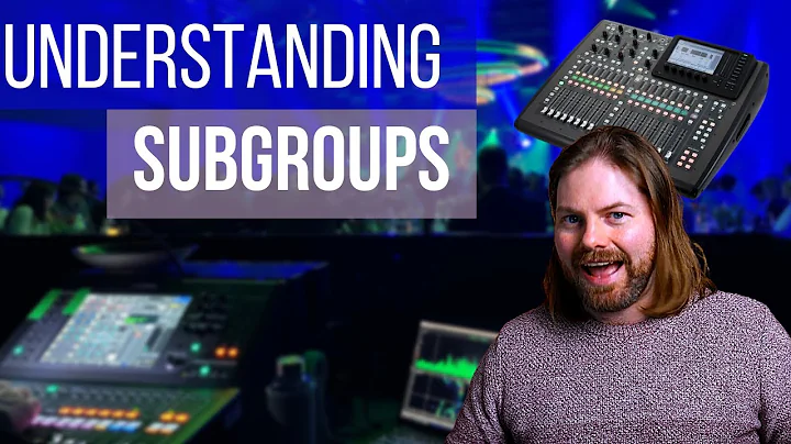 The Benefits Of Setting Up Subgroups On A Mixer