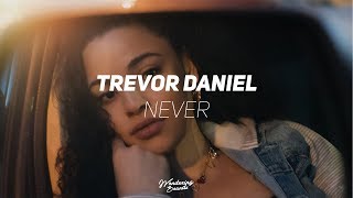 Trevor Daniel - Never (Lyrics)