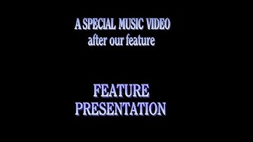 A Special Music Video after our feature/Feature Presentation combo
