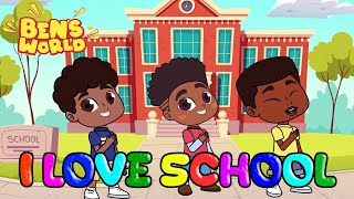 📚 I Love School ❤️ | Fun Learning Songs, Friendship & Adventures for Kids | Ben’s World Animation 🌈