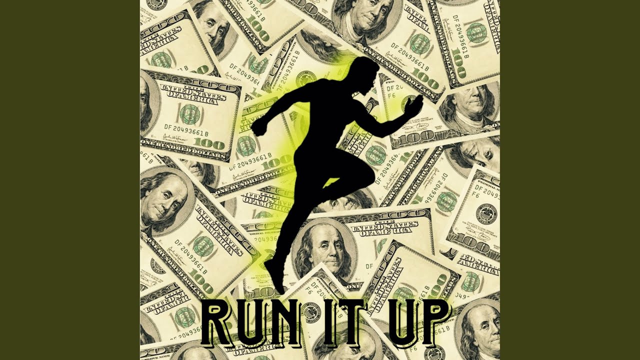 RUN IT UP YouTube
