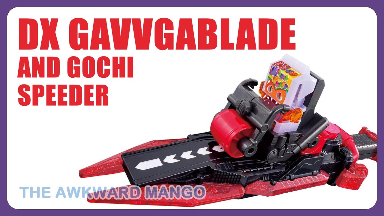 DX Gavvgablade and Gochi Speeder Demo and Review | Kamen Rider Gavv