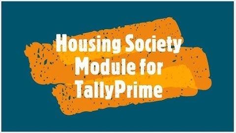 Housing Society Module for Tally Prime