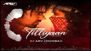 Titliyaan | Remix | DJ ARV (Mumbai) | Free Download ||