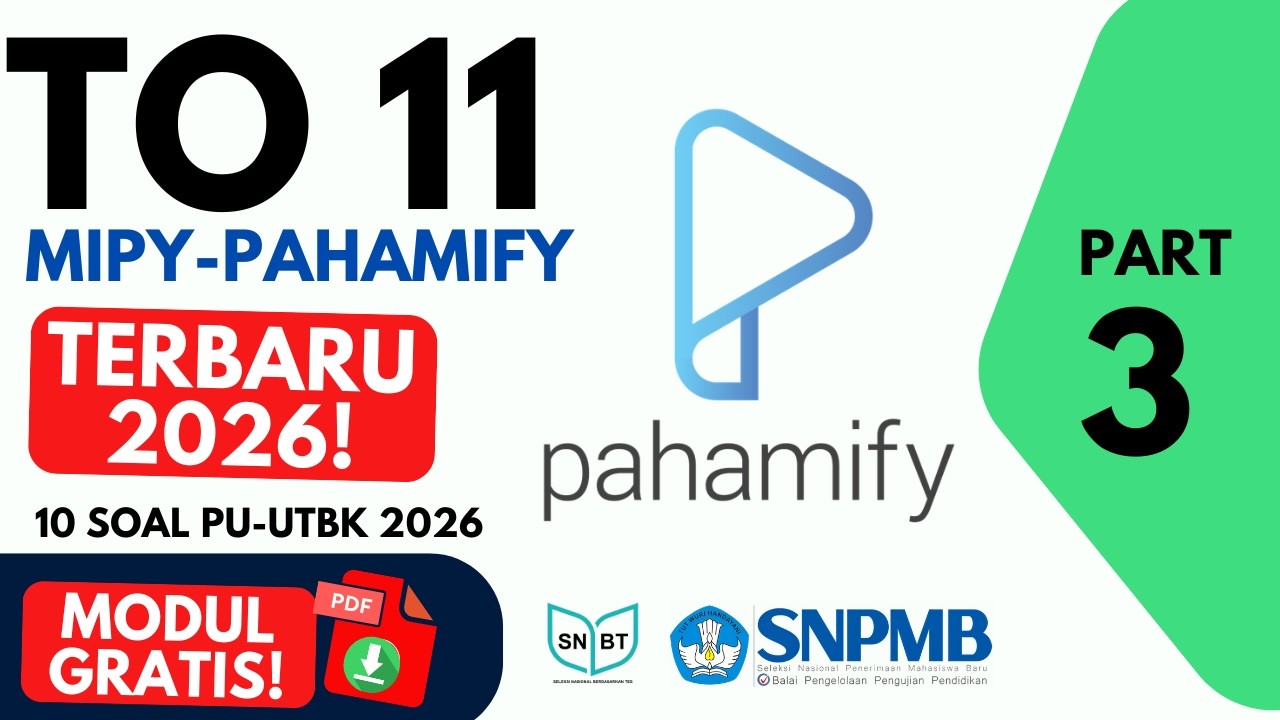 10 Soal PU Penalaran Umum UTBK SNBT 2026 | TO 11 MIPY PAHAMIFY Pembahasan Part 3