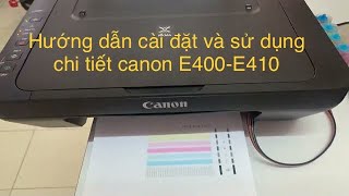 Hướng dẫn cài đặt và sử dụng cho tiết canon e400-e410-e460 có gắn liên tục tiết kiệm