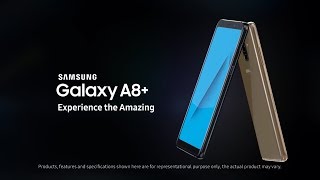 Samsung Galaxy A8+ Experience the Amazing
