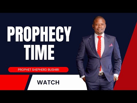 Download PROPHECY TIME WITH PROPHET SHEPHERD BUSHIRI