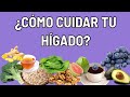 ¿Cómo cuidar mejor tu hígado? - previene higado graso y cirrosis (tratamiento natural)