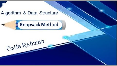 Lec:15 | Knapsack Problem | Greedy Method | Data Structure & Algorithm | Bangla Tutorial