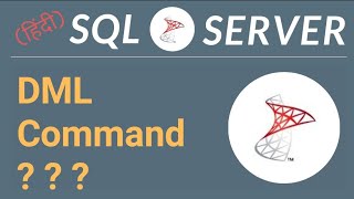 SQL Server Tutorial in Hindi | DML Command | #04