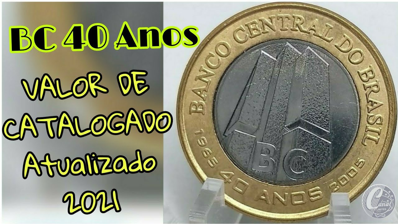 Saiba o valor da moeda de 1 Real Bc 40 anos: Catálogo atualizado 2021 