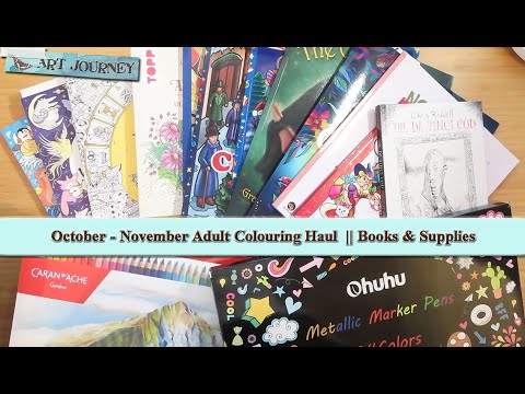 October x November Adult Colouring Haul || New Coloring Books x Supplies