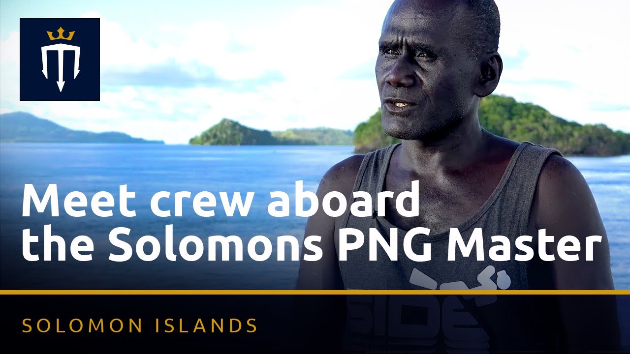 Meet crew aboard the Solomons PNG Master