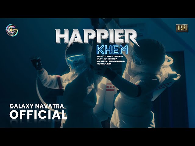 HAPPIER | KHEM [ MV ] class=