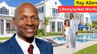 Ray Allen`s Wife, 4 Children, Age,  Religion, Houses, Lifestyle and Net Worth