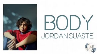 Body - Jordan Suaste