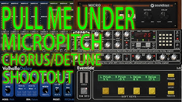 Micropitch Chorus/Detune Plugin Shootout on Dream Theater