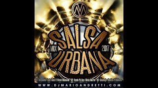 Mix Salsa Urbana 2017 - Dj Mario Andretti